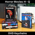 Horror Movies (H-Q) Keychains
